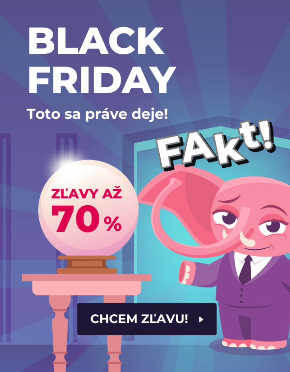 Podľahni BLACK FRIDAY zľavám až do 70 %!